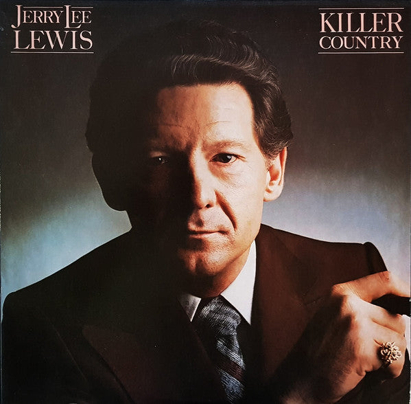 Killer Country (1980) - Jerry Lee Lewis 6E-291