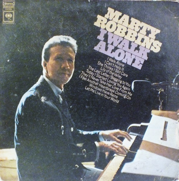 I Walk Alone (1968) - Marty Robbins CS 9725